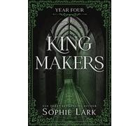 Sophie Lark Kingmakers: Year Four (Standard Edition) (Tascabile) Kingmakers