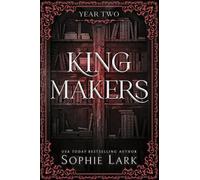 Sophie Lark Kingmakers: Year Two (Standard Edition) (Tascabile) Kingmakers
