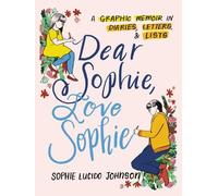 Sophie Lucido Johnson Dear Sophie, Love Sophie (Tascabile)