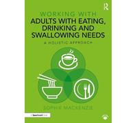 Sophie MacKenzi Working with Adults with Eating, Drinking and Swallo (Tascabile)