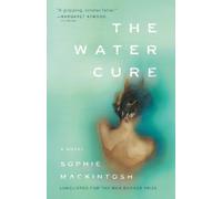 Sophie Mackintosh The Water Cure (Tascabile)