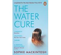 Sophie Mackintosh The Water Cure (Tascabile)