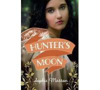 Sophie Masson Hunter's Moon (Tascabile)