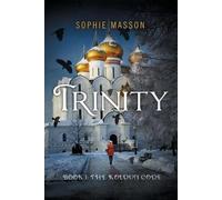 Sophie Masson Trinity 1: The Koldun Code (Tascabile) Trinity