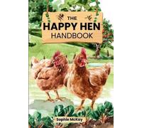 Sophie McKay The Happy Hen Handbook (Tascabile)