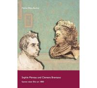 Sophie Mereau Und Clemens Brentano - Szenen Einer Ehe Um 1800: 3
