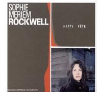 Sophie-Meriem Rockwell - Happy Fete