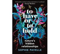 Sophie Pavelle To Have or To Hold (Copertina rigida)