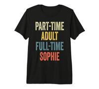 Sophie Personalized Retro Girls Part-Time Sophie Name Maglietta Premium