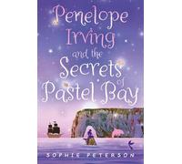 Sophie Peterson Penelope Irving and the Secrets of Pastel Bay (Tascabile)