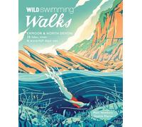 Sophie Pierce Matt Newbury Wild Swimming Walks Exmoor & North Devon (Tascabile)
