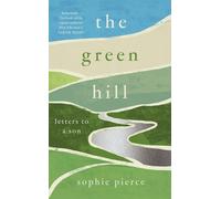 Sophie Pierce The Green Hill (Copertina rigida)