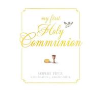 Sophie Piper My First Holy Communion (Copertina rigida)