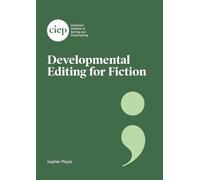 Sophie Playle Developmental Editing for Fiction (Tascabile)