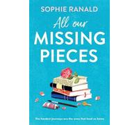 Sophie Ranald All Our Missing Pieces (Tascabile)