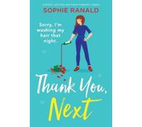 Sophie Ranald Thank You, Next (Tascabile)