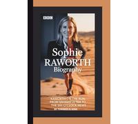 SOPHIE RAWORTH BIOGRAPHY: Raworth on the Run: From Sahara Ultra to the Six-O’Clock News