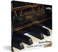 Sophie Rétaux - Metamorphoses for a Cavaillé-Coll Organ - Transcriptions of Russian Music