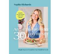 Sophie Richards The Anti-Inflammatory 30-Day Reset (Copertina rigida)