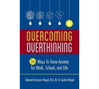 Sophie Riegel Deborah Grayson Riegel Overcoming Overthinking (Tascabile)