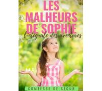 Sophie Rostopchine Comtesse de Ségur Les Malheurs de Sophie (Tascabile)