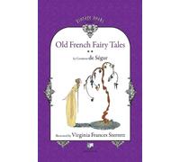 Sophie Rostopchine Comtesse de Segur Old French Fairy Tales (Vol. 2) (Tascabile)