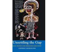 Sophie Rudolph Unsettling the Gap (Copertina rigida) Global Studies in Education