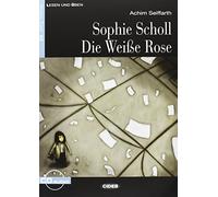 Sophie Scholl - Die Weiße Rose (A2 - contenuto audio online) [tedesco]