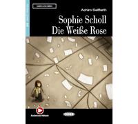 Sophie Scholl - Die Weiße Rose (A2 - contenuto audio online) [tedesco]