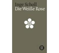 Sophie Scholl Die weisse Rose (Tascabile)