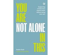 Sophie Scott You Are Not Alone In This (Tascabile)