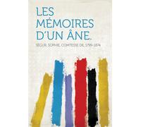 Sophie Segur (Comtesse De) Fre-Memoires Dun Ane BOOKH NUOVO