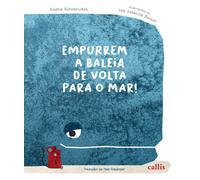 Sophie Shoenwald Empurrem a baleia de volta para o mar (Tascabile)