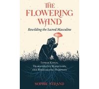 Sophie Strand The Flowering Wand (Tascabile)