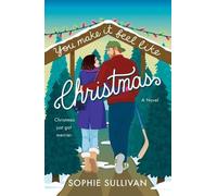 Sophie Sullivan You Make It Feel Like Christmas (Tascabile)