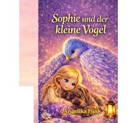 Sophie und der kleine Vogel.