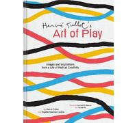 Sophie Van der Linden Herve3 Tulle Herve Tullet's Art of Pla (Copertina rigida)