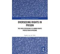 Sophie van der Valk Overseeing Rights in Prison (Copertina rigida)