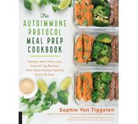Sophie Van Tiggelen Autoimmune Protocol Meal Prep Cookbook (Tascabile)
