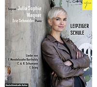Felix Mendelssohn Julia Sophie Wagner: Leipziger Schule (CD) Album