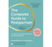 Sophie Walker Jodi Wilson The Complete Guide to Postpartum (Tascabile)