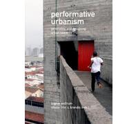 Sophie Wolfrum Performative Urbanism (Copertina rigida)