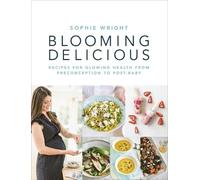 Sophie Wright Blooming Delicious (Tascabile)