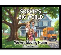 Sophie's Big World: We Are Moving Home