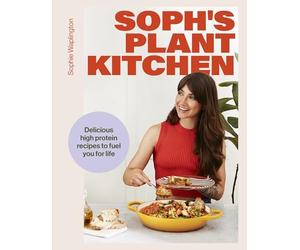 Sophie's Protein Powered Plant Kitchen