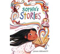 Sophie's Stories: a magical celebration of bedtime stories!