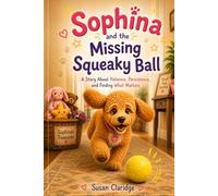Sophina and the Missing Squeaky Ball