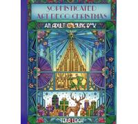 Sophisticated Art Deco Christmas: An Adult Coloring Book