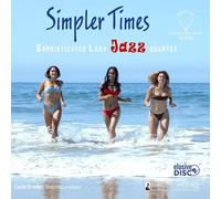 Sophisticated Lady Jazz Quartet Simpler Times (Vinyl LP) 12" Album