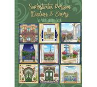 Sophisticated Parisian Windows & Doors: An Adult Coloring Book